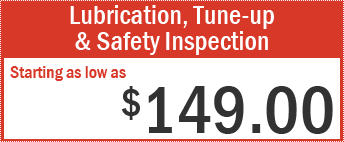 $149.00 - Lubrication, Tune-up & Safety Inspection